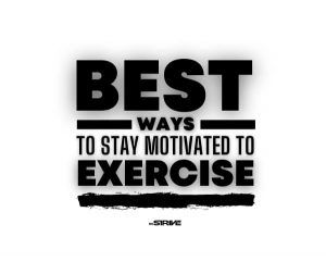 How to Stay Motivated to Exercise Regularly